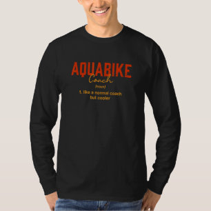 Aquabike-Trainer-Definition Aqua-Radsport Humor T-Shirt