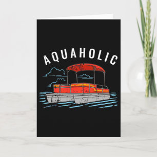 Aquaholic Wortspiel - Lustiger Seefahrer Pontonboo Karte