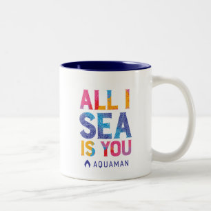 Aquaman   "alle i-Meer ist Sie" buntes Paisley Zweifarbige Tasse