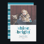 Aquamarine Shine Bright Hanukkah Fotokarte Feiertagskarte<br><div class="desc">Diese lustige Hanukkah-Karte zeichnet sich durch leuchtende Worte in bunten Buchstaben aus,  die Platz für ein Single-Foto bieten. Die Rückseite weist ein passendes Streifen-Muster auf.</div>