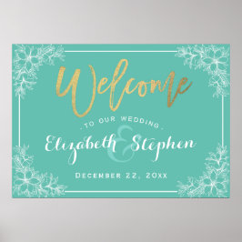 Aquamarine und weiße Blumenhochzeit Begrüßungszeic Poster