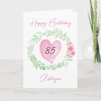 Aquarell-Blumen und Herz zum 85. Geburtstag Karte