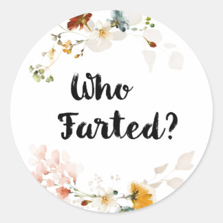 Aquarell-Blumen WHO FARTED? Runder Aufkleber