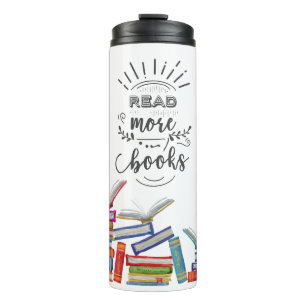Aquarell Lesen Sie mehr Bücher Lehrer Buch Nerd Thermosbecher