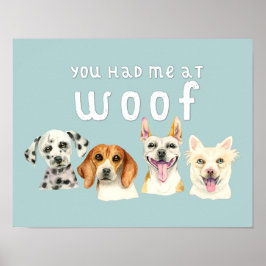 Aquarellhund | Du hattest mich in Woof Poster