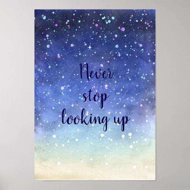 Aquarellsterne/// Hören Sie niemals auf, nach oben Poster (Vorne)