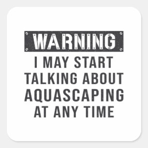 Aquarist Aquarium Warning Aquascaping Fish Keeper Quadratischer Aufkleber