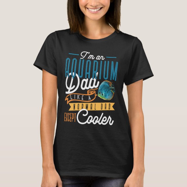 Aquarist Dad Aquascaping Fishkeeping Saltwater Fis T-Shirt (Vorderseite)