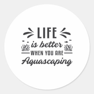 Aquarist Life ist besser Aquascaping Funny Fish Runder Aufkleber