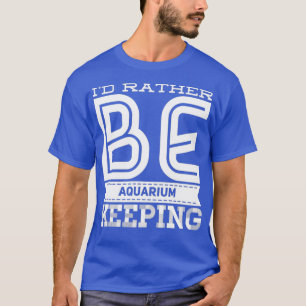 Aquarium Behaltend 2 T-Shirt