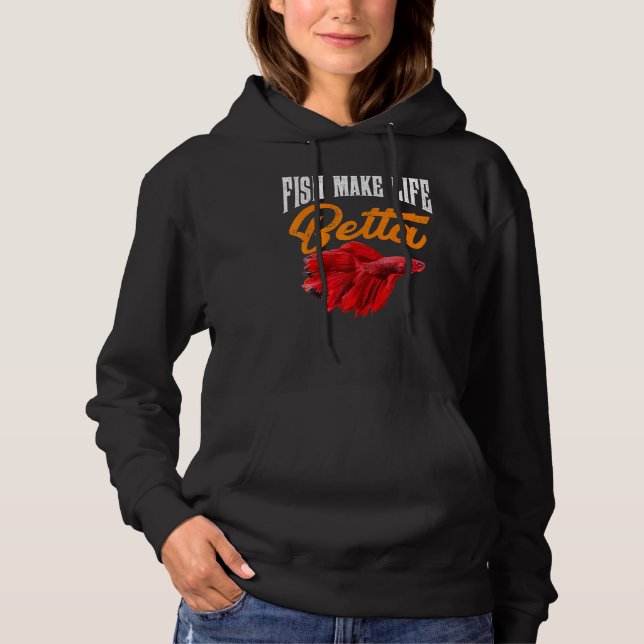 Aquarium Fish Make Life Betta Goldfish Aquarist Th Hoodie (Vorderseite)