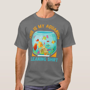 Aquarium Reinigung Fischfang Spaß Aquarist T-Shirt