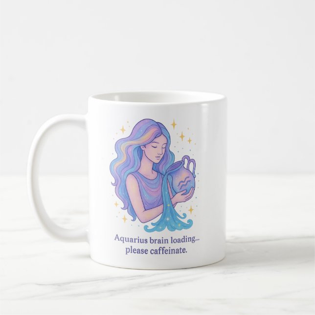 Aquarius Zodiac Mug – Brain Loading, Please Caffei Kaffeetasse (Links)