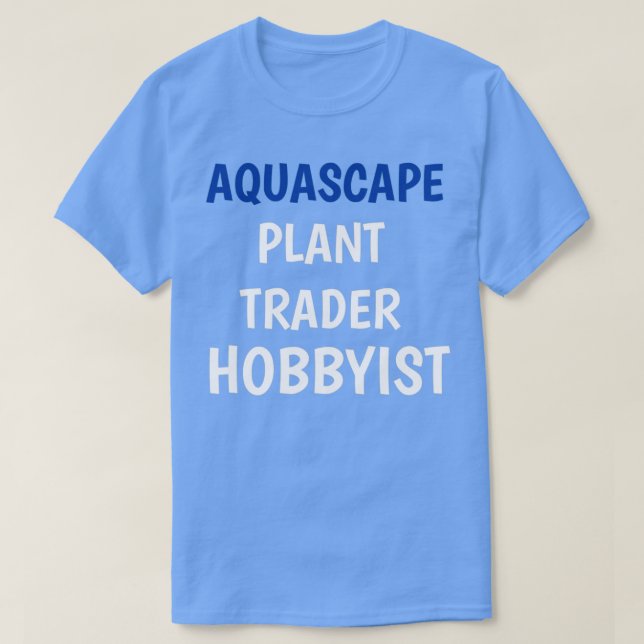 AQUASCAPE PLANT TRADER HOBBYIST T-Shirt (Design vorne)