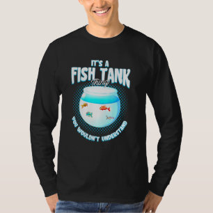 Aquascaping Aquarium Fish Aquarist Fish T-Shirt
