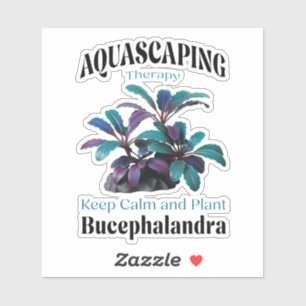 Aquascaping Therapy – Keep Calm and Plant Bucephal Aufkleber