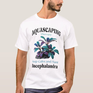 Aquascaping Therapy – Keep Calm and Plant Bucephal T-Shirt