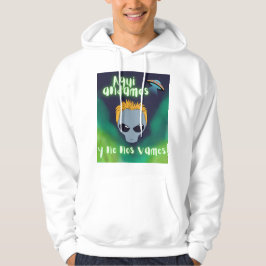 Aqui andamos y no nos vamos Außerirdischen Hoodie
