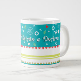Aqui tem Afeição e Doçura Jumbo-Tasse