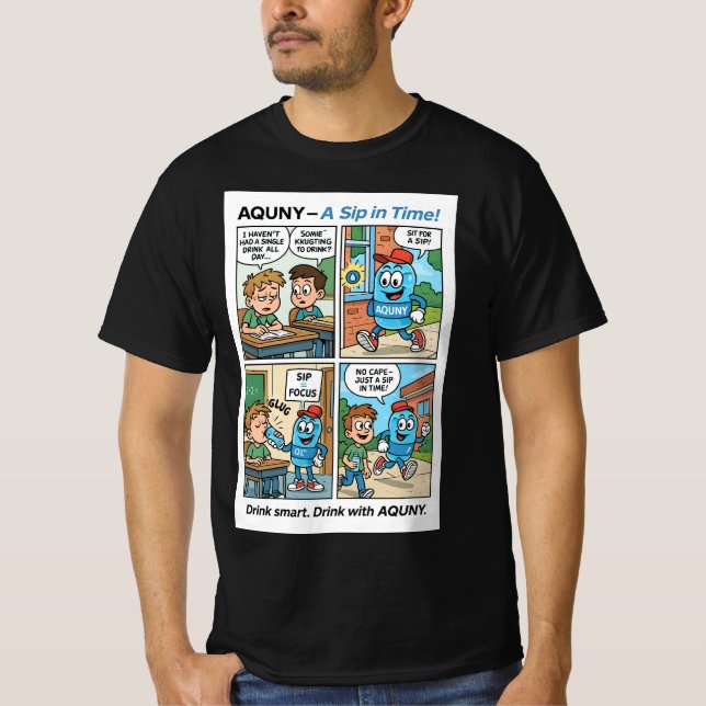 AQUNY - Ein Schluck in der Zeit! Funny Hydration H T-Shirt (Vorderseite)