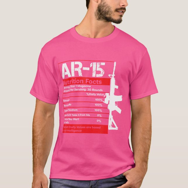 Ar-15 Nährstofffacts Gun Rifle Funny Gun Typ Gift T-Shirt (Vorderseite)