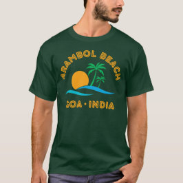 ARAMBOL BEACH-GOA INDIEN T-Shirt