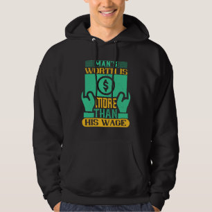 Arbeit - Der menschliche Wert ist mehr als sein Ge Hoodie