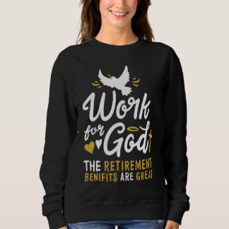 Arbeit Für Gott Zitat Süße Macht Liebe Jesus Chris Sweatshirt