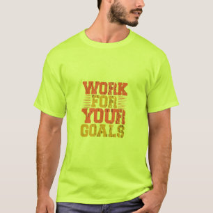 Arbeit für Ihre Ziele Männer T - Shirt