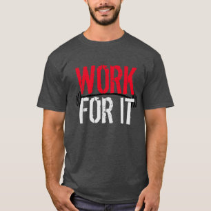 Arbeit für IT-Fitness und Fitness motivierend T-Shirt