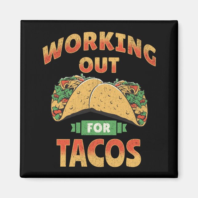 Arbeit für Tacos Magnet (Vorne)