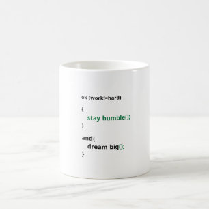 Arbeit hart, Bleibe Humbel, Traum groß Motivierend Kaffeetasse