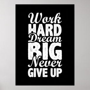 Arbeit hart nie aufgeben - Fitness, Hektik, Erfolg Poster