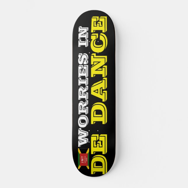 ARBEIT IN DE DANCE Skateboard (Vorderseite)