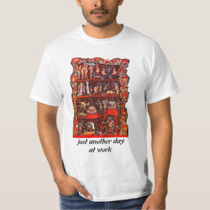 Arbeit ist Höllen-Shirt T-Shirt