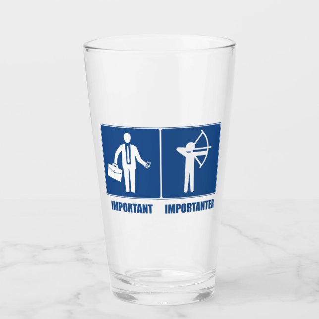 Arbeit ist wichtig, Bogenschießen ist wichtig Glas (Vorderseite)