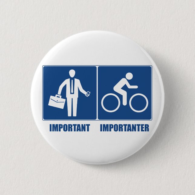 Arbeit ist wichtig, Fahrradfahren ist wichtig Button (Vorderseite)