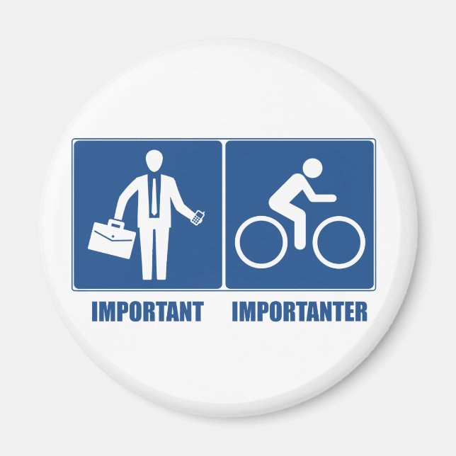 Arbeit ist wichtig, Fahrradfahren ist wichtig Magnet (Vorne)