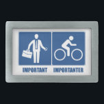 Arbeit ist wichtig, Fahrradfahren ist wichtig Rechteckige Gürtelschnalle<br><div class="desc">Sicher ist Ihr Job wichtig,  aber nur,  weil er Ihre Radsucht anheizt!</div>