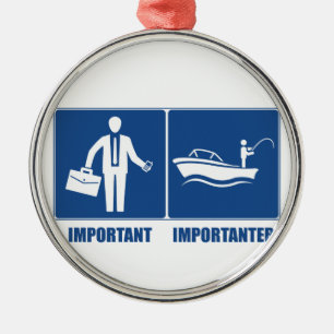 Arbeit ist wichtig, Fischerei ist wichtig Silbernes Ornament