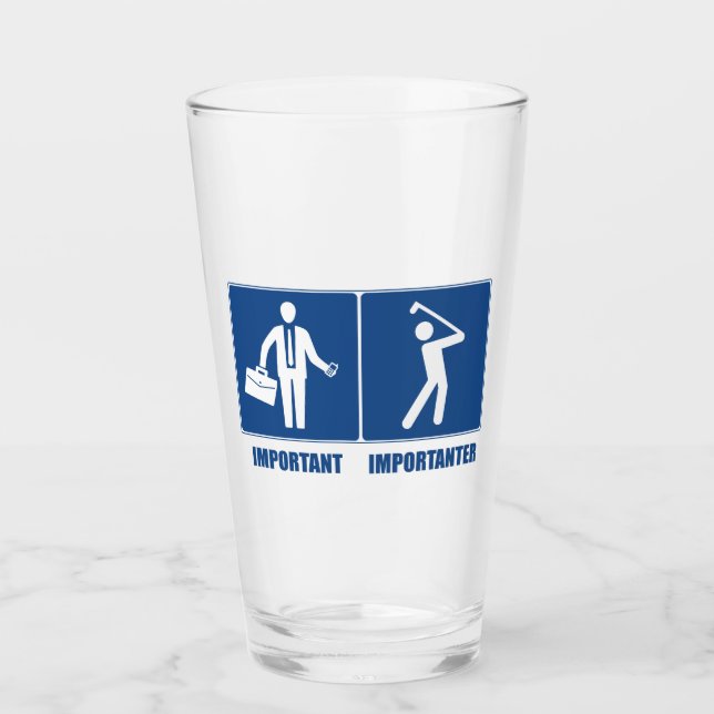 Arbeit ist wichtig, Golf ist wichtig Glas (Vorderseite)