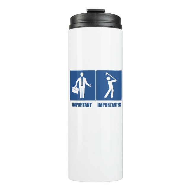 Arbeit ist wichtig, Golf ist wichtig Thermosbecher (Vorderseite)