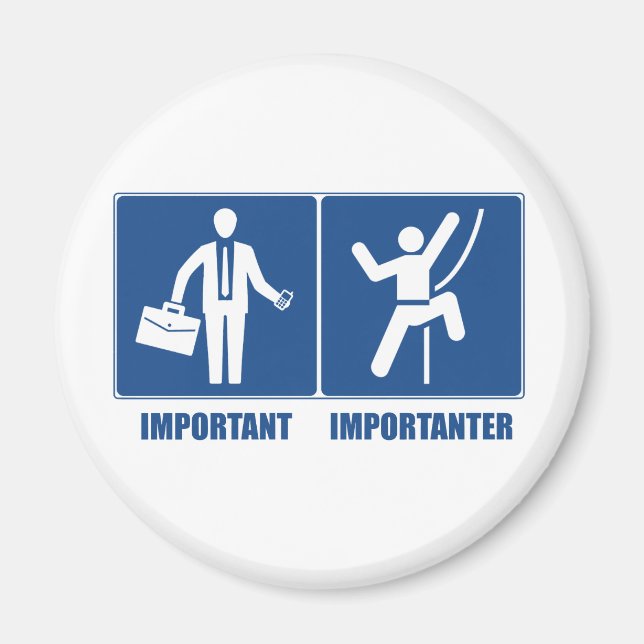 Arbeit ist wichtig, Klettern ist wichtig Magnet (Vorne)