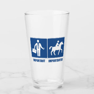 Arbeit ist wichtig, Pferdereiten ist wichtig Glas