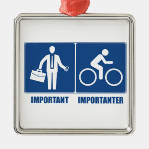 Arbeit ist wichtig, Radfahren ist wichtiger Ornament Aus Metall