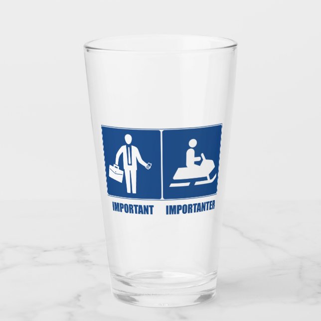 Arbeit ist wichtig, Schneemobil ist wichtig Glas (Vorderseite)