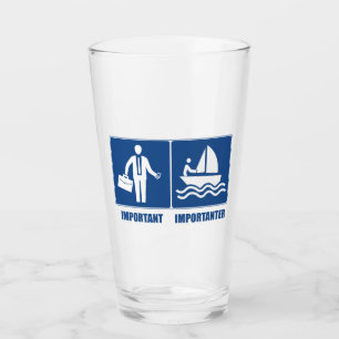 Arbeit ist wichtig, Segeln ist wichtig Glas