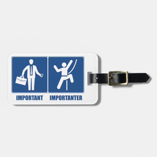 Arbeit ist wichtig und klettert ist Importanter Gepäckanhänger (Vorderseite horizontal)