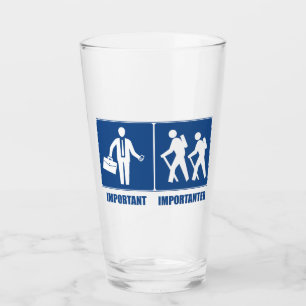 Arbeit ist wichtig Wandern ist wichtig Glas
