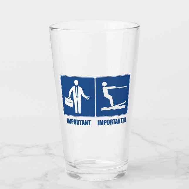 Arbeit ist wichtig, Wasserski ist wichtig Glas (Vorderseite)